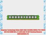 Kingston Technology Value RAM 16GB 1333MHz DDR3L PC3 10600 ECC CL9 DIMM DR x 4 1.35V with TS