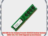 2GB RAM for the Compaq Presario SR2032X Desktop Systems (DDR2-533 PC2-4200) Upgrade by Arch