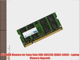 4GB RAM Memory for Sony Vaio VGN-SR520G (DDR2-6400) - Laptop Memory Upgrade