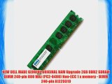 NEW DELL MADE GENUINE ORIGINAL RAM Upgrade 2GB DDR2 SDRAM DIMM 240-pin 800 MHz (PC2-6400) Non-ECC