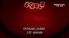 Fatalna ljubav - Ep.132