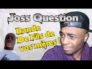 JOSSQUESTION FEAT MAMADOU SEGPA!
