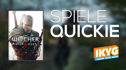 Der Spiele-Quickie - The Witcher 3: Wild Hunt