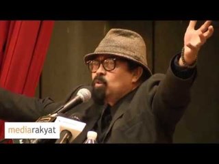 Hishamuddin Rais: Semua Menghasut !!!