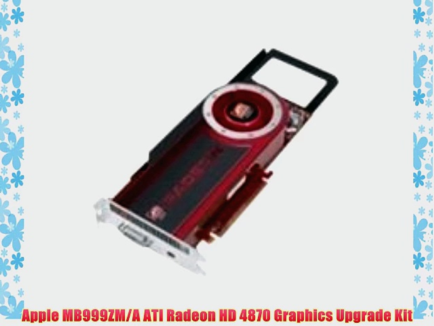Ati radeon hd 4870 graphics upgrade kit for apple mac pro