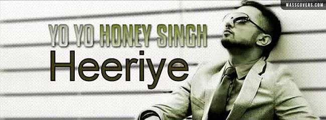 Heeriye Ft Yo Yo Honey Singh New Song 2014