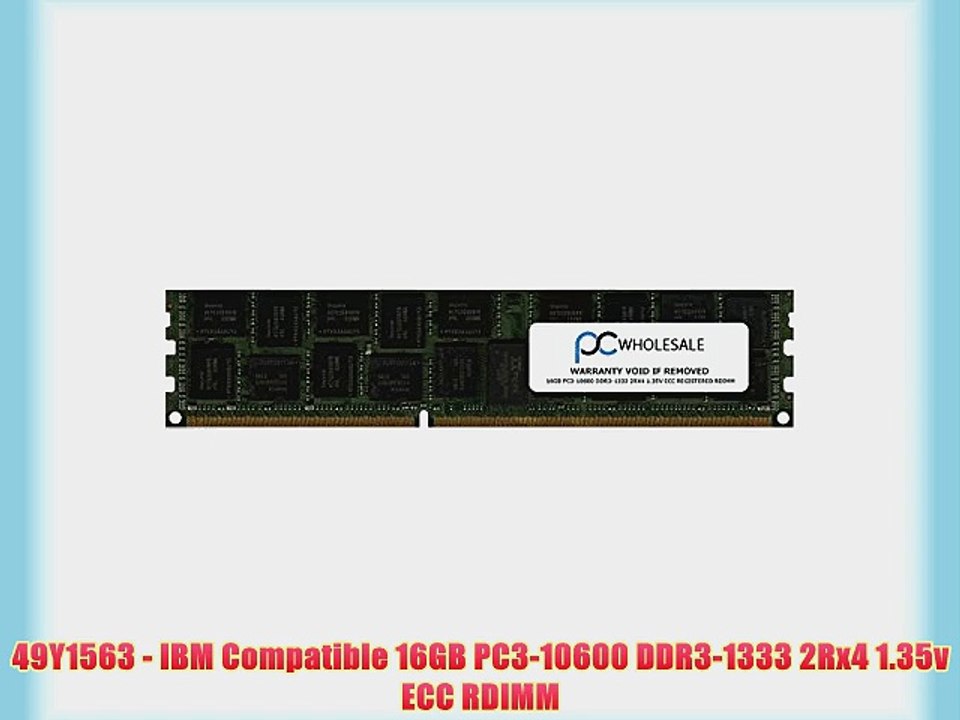 49Y1563 - IBM Compatible 16GB PC3-10600 DDR3-1333 2Rx4 1.35v ECC RDIMM
