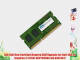 4GB Dell New Certified Memory RAM Upgrade for Dell 4GB for Inspiron 17 (1764) SNPY995DC/4G