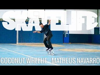Coconut Wheelie | Tutorial #SKATELIFE | Matheus Navarro