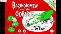 Interactive book for kids (iPad/iPhone): Bartholomew and the Oobleck - Dr. Seuss by Oceanhouse Media