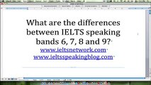7. What are the differences between IELTS Speaking bands 6, 7, 8 and 9?