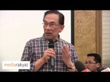 Anwar Ibrahim: Najib, You Have To Say With Clarity, What's Your Position On Specific Issues