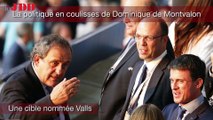 La politique en coulisses : Une cible nommée Manuel Valls