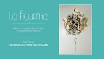 Tutorial: Come realizzare una decorazione con fiori origami - La Figurina