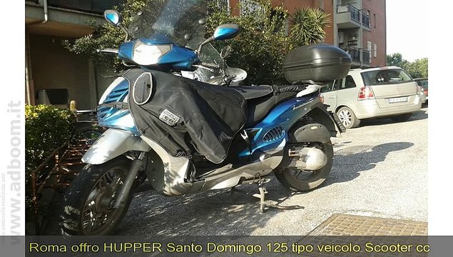 ROMA, HUPPER SANTO DOMINGO 125 TIPO VEICOLO SCOOTER CC 125 - Video  Dailymotion