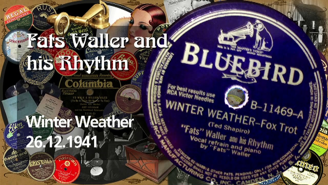 Fats Waller and his Rhythm "Winter Weather" 1941