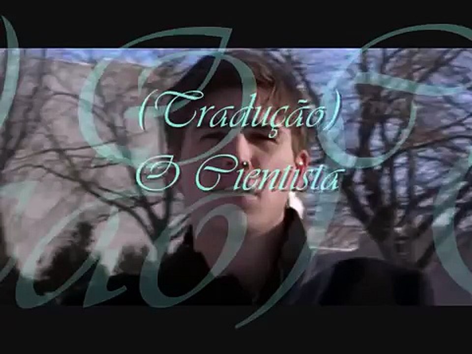 Coldplay - The Scientist (Legendado)