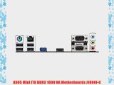 ASUS Mini ITX DDR3 1600 NA Motherboards J1800I-C