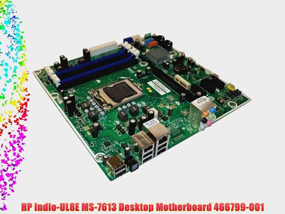 HP Indio-UL8E MS-7613 Desktop Motherboard 466799-001