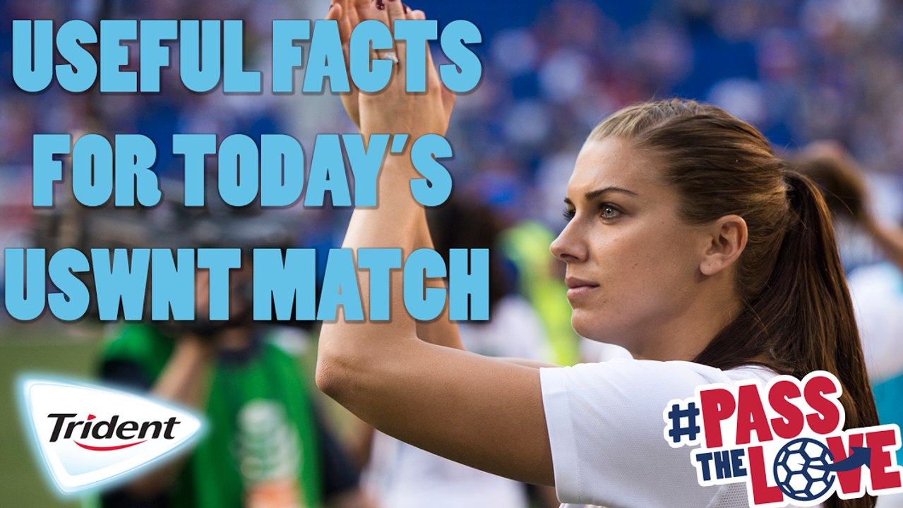 Useful Facts For Today's USWNT Match, From Our Friends #PassTheLove