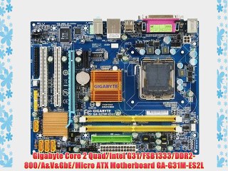 Gigabyte Core 2 Quad/Intel G31/FSB1333/DDR2-800/A
