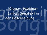 Clueso - Gewinner (Ich bin dabei, du bist dabei, wir sind dabei uns zu verlieren) [Lyrics/Songtext]