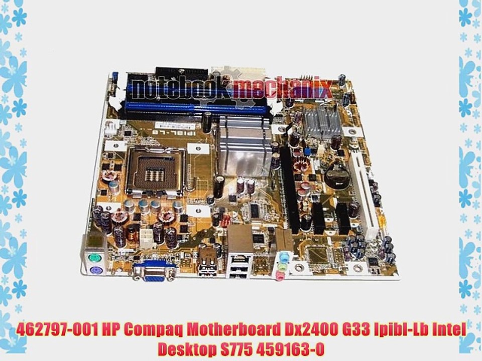 462797-001 HP Compaq Motherboard Dx2400 G33 Ipibl-Lb Intel Desktop S775 459163-0
