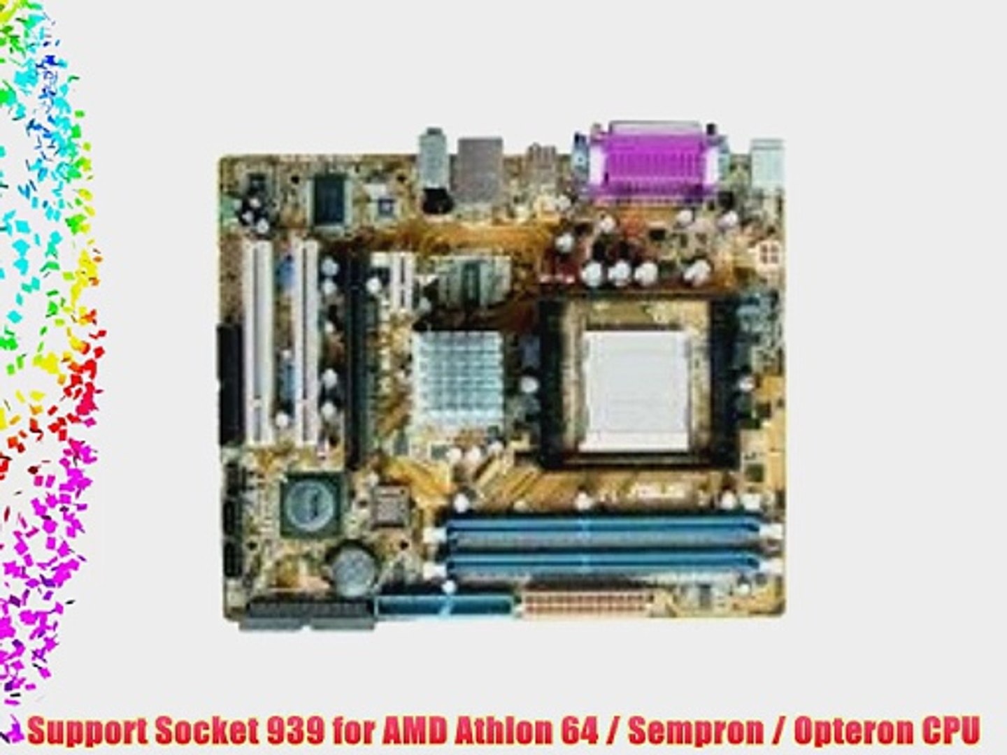 ASUS Socket 939 VIA K8T890 Micro ATX AMD Motherboard (A8V-VM SE ) - video  Dailymotion