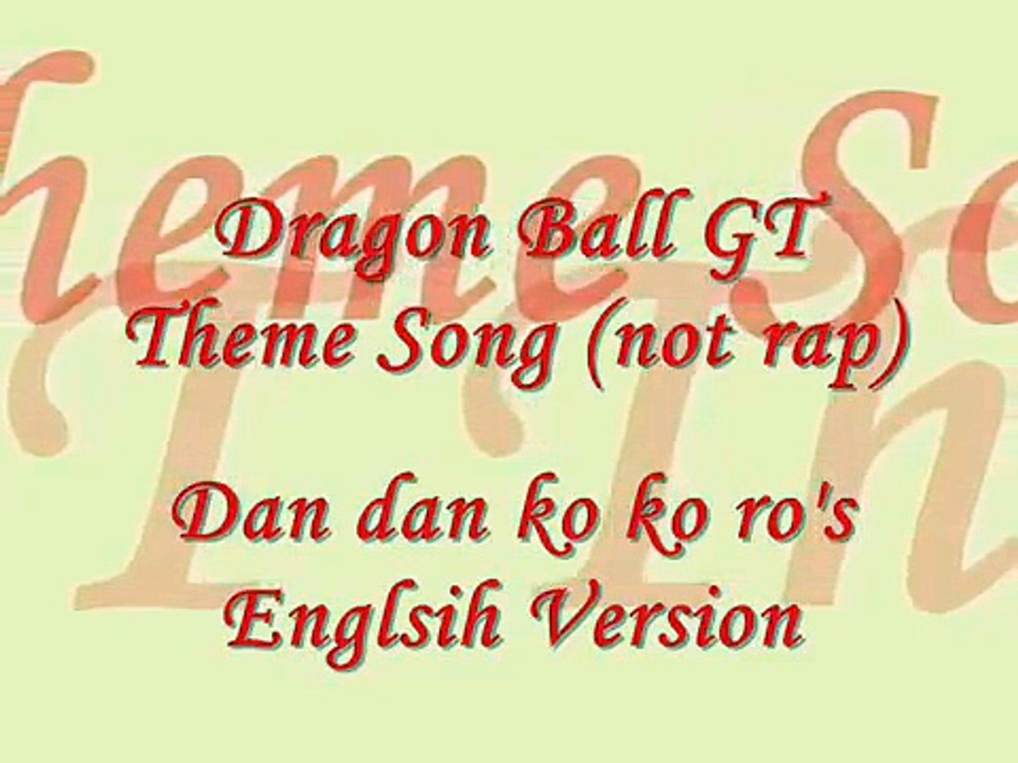 Dragon Ball Gt English Theme Song Video Dailymotion