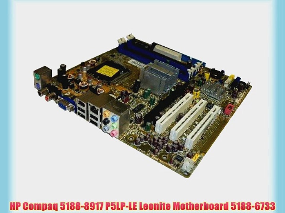 HP Compaq 5188-8917 P5LP-LE Leonite Motherboard 5188-6733