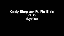 Cody Simpson Ft. Flo Rida iYiYi [Lyrics]