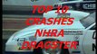 Top 10 Crashes NHRA dragster