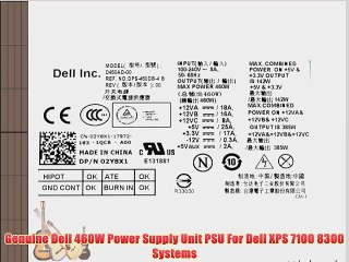 Genuine Dell 460W Power Supply Unit PSU For Dell XPS 7100 8300 Systems Compatible Part Numbers: