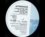 Aftershock- Slave To The Vibe (12