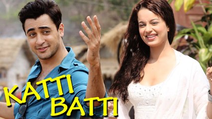 Katti Batti [2015] - Official Trailer - Feat.  Imran Khan | Kangana Ranaut - HD 720p - [Fresh Songs HD]