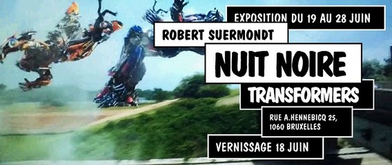 Transformers exposition Robert Suermondt 18 juin 2015