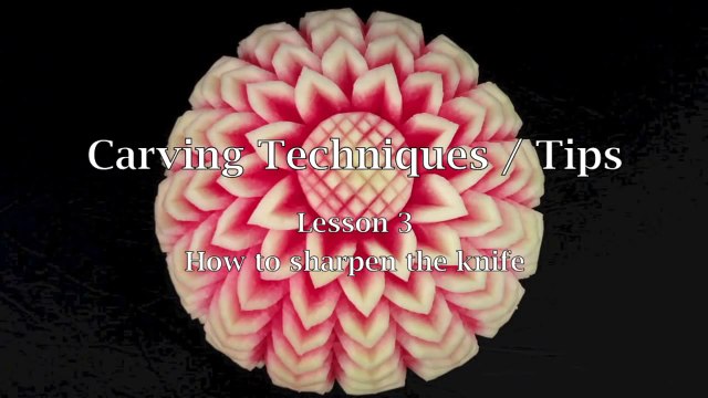 How To Sharpen The Knife - Tips Lesson 3 By Mutita Thai Art Of Fruit And Vegetable Carving Tutorial