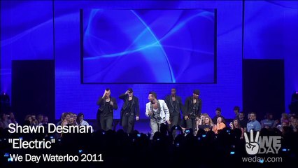 Shawn Desman - Electric - Live At We Day 2011