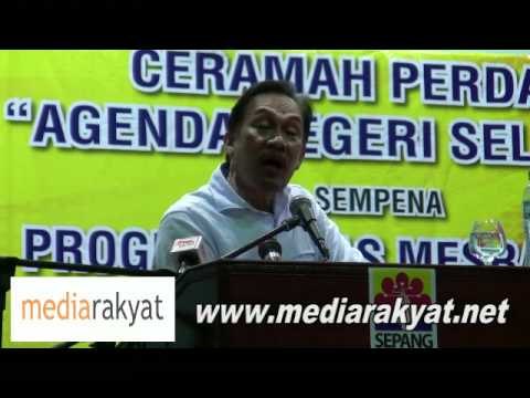 (Part 4/4) Anwar Ibrahim: Agenda Negeri Selangor 10/06/2011