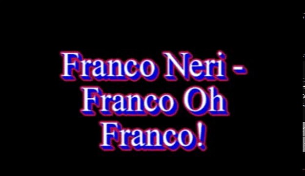 Franco Neri - Franco oh Franco!