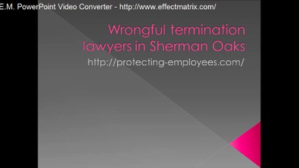Wrongful termination lawyers in Sherman Oaks