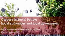 Careers in Social Policy: Local authorities and local government