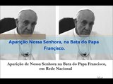 Milagre,Miracle, aparição de imagem da Nossa Senhora, na veste do Papa francisco.