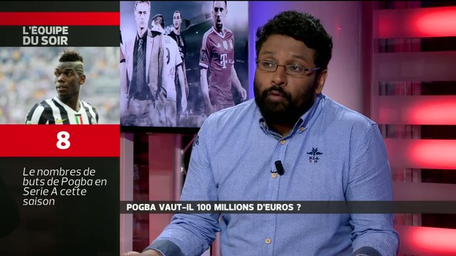 E21 - L'Équipe du soir - Extrait : Pogba à 100 millions d'euros ?