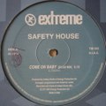 Safety House - Come On Baby (Club Mix) (A)