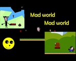 Mad world Mad world game