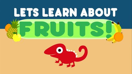 Learning for kids   Let's Learn about Fruit cartoon   starring hungry Chameleon