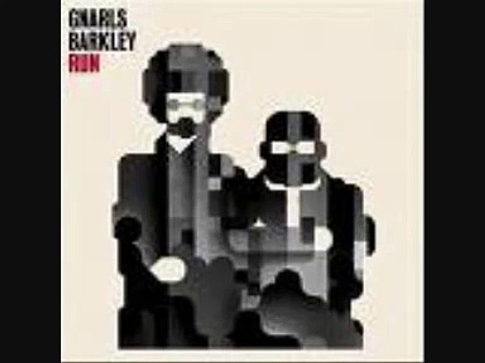 Gnarls Barkley - Run