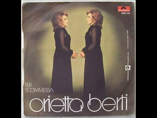 ORIETTA BERTI    PER SCOMMESSA