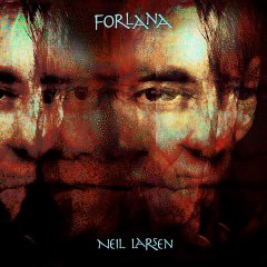 Neil Larsen - Forlana - 01 - Flying By